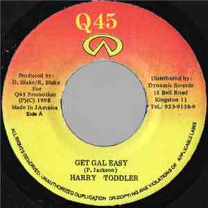 Harry Toddler - Get Gal Easy