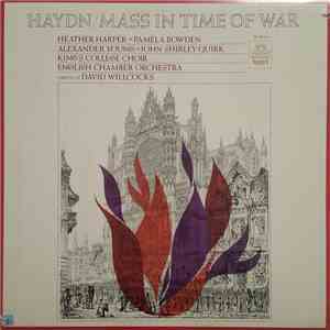 Haydn - Heather Harper, Pamela Bowden, Alexander Young, John Shirley-Quirk, Choir Of King's College Cambridge, English Chamber Orchestra - Mass In Time Of War