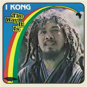 I Kong - The Way It Is