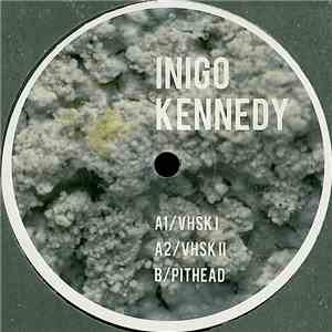 Inigo Kennedy - VHSK