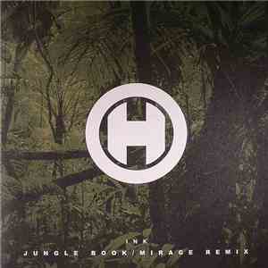 Ink - Jungle Book / Mirage Remix