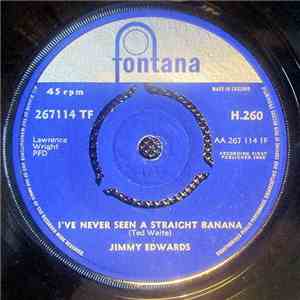 Jimmy Edwards  - I've Never Seen A Straight Banana