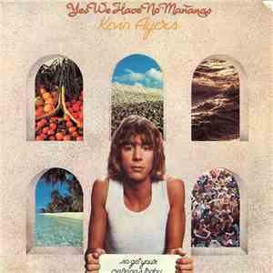 Kevin Ayers - Yes We Have No Mañanas, So Get Your Mañanas Today