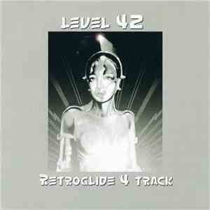 Level 42 - Retroglide 4 Track