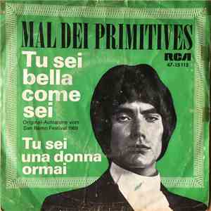 Mal Dei Primitives - Tu Sei Bella Come Sei