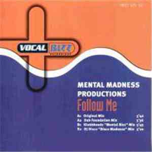 Mental Madness Productions - Follow Me