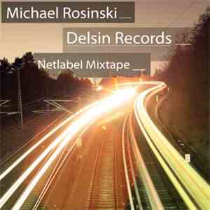 Michael Rosinski - Delsin Records Netlabel Mix