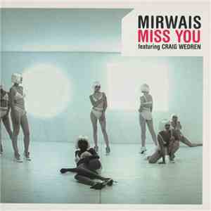 Mirwais Featuring Craig Wedren - Miss You