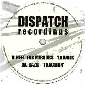Need For Mirrors / Bazil - Lo Walk / Traction