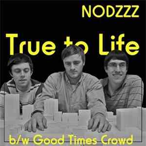 Nodzzz - True To Life