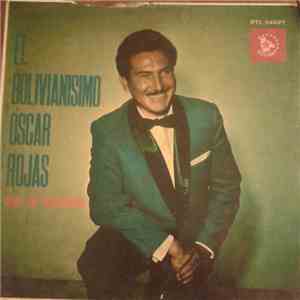 Oscar Rojas  - El Bolivianisimo Oscar Rojas Con Su Acordeon
