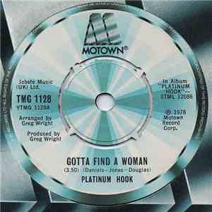 Platinum Hook - Gotta Find A Woman