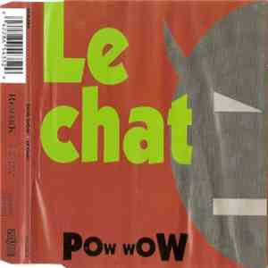 Pow Wow  - Le Chat