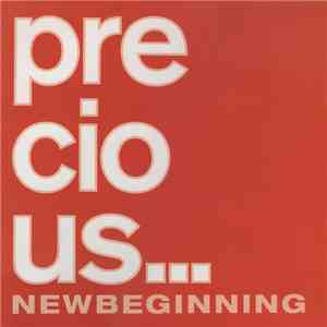Precious - New Beginning