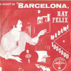 Ray Felix - A Night In Barcelona