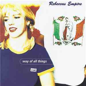 Rebeccas Empire - Way Of All Things