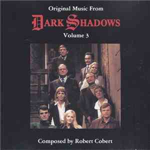 Robert Cobert - Original Music From Dark Shadows Volume 3