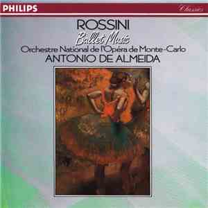 Rossini, Orchestre National De L'Opéra De Monte-Carlo, Antonio De Almeida - Ballet Music
