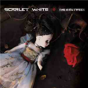 Scarlet White - The Inbetween