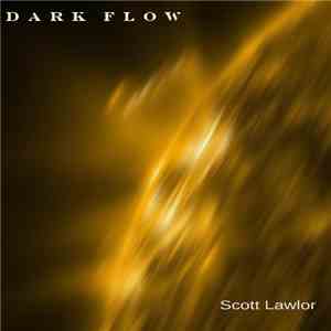 Scott Lawlor - Dark Flow