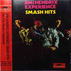 The Jimi Hendrix Experience - Jimi Hendrix Experience Smash Hits