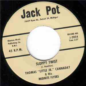 Thomas Cannaday - Sloppy Twist / Hello