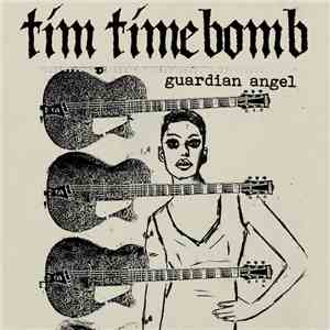 Tim Timebomb - Guardian Angel