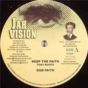 Tony Roots / Naffi I - Keep The Faith / Jah Love
