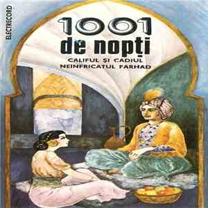 Unknown Artist - 1001 De Nopți Califul Și Cadiul ● Neînfricatul Farhad
