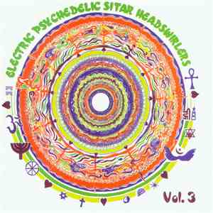 Various - Electric Psychedelic Sitar Headswirlers Vol. 3