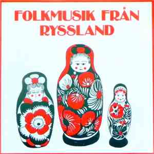 Various - Folkmusik Från Ryssland