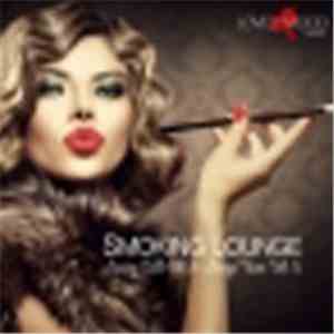 Various - Smoking Lounge - Luxury Chillout & Lounge Tunes Vol. 5