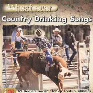 Various - The Best Ever Country Drinking Songs