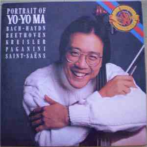 Yo-Yo Ma, J.S. Bach, Saint-Saëns, Beethoven, Kreisler, Paganini - Portrait Of Yo-Yo Ma