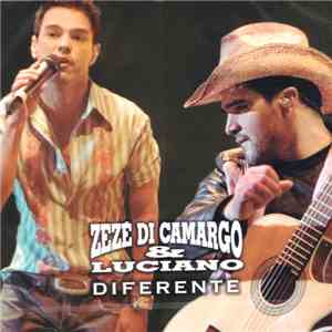Zezé Di Camargo & Luciano - Diferente