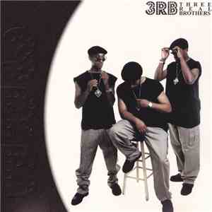 3RB (Three Real Brothers) - Three Real Brothers