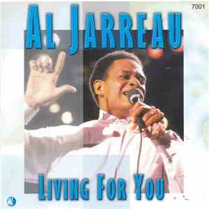 Al Jarreau - Living For You