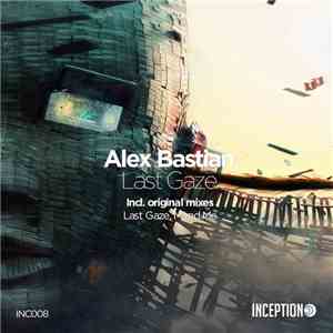 Alex Bastian - Last Gaze