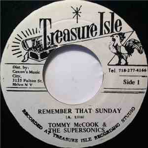 Alton Ellis, Tommy McCook & The Supersonics - Remember That Sunday