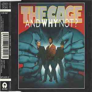And Why Not? - The Cage