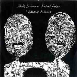 Andy Summers, Robert Fripp - I Advance Masked