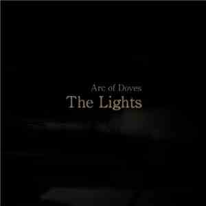 Arc Of Doves - The Lights