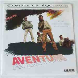 Aventure - Comme Un Equipage / Laisser Le Temps