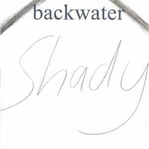 Backwater - Shady