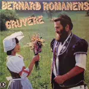 Bernard Romanens - Gruyere