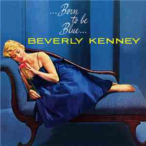 Beverly Kenney - ...Born To Be Blue...