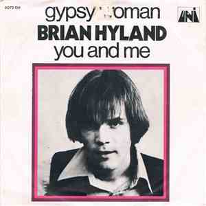 Brian Hyland - Gypsy Woman / You And Me