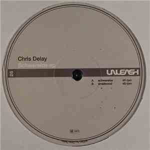 Chris Delay - Schwerelos EP