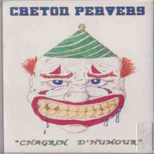 Creton Pervers - Chagrin D'Amour - Demo
