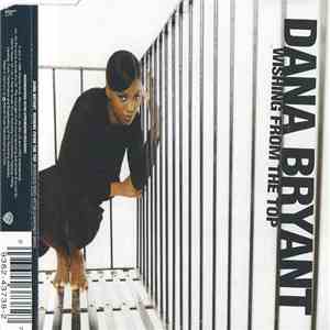 Dana Bryant - Wishing From The Top